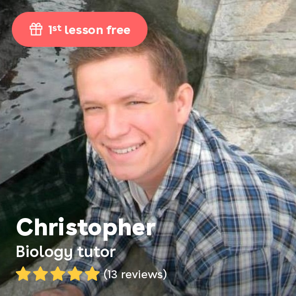 Christopher L. - Dynamic Biology Tutor with 12+ Years’ Experience Teaching Biology, Microbiology, Genetics, Evolution, SAT, ACT, GRE, and MCAT