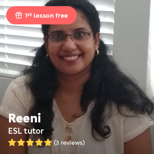 Reeni G. - An experienced English teacher with 25 years of experience, now living in Riverside