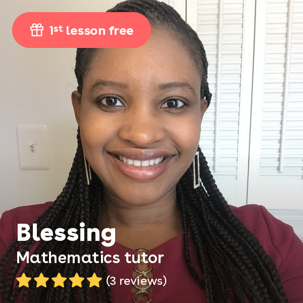 Blessing O. - Math and Information Technology graduate offering maths lessons in Burke and Northern Virginia area with over 7 years of experience giving one-to-one coaching to students