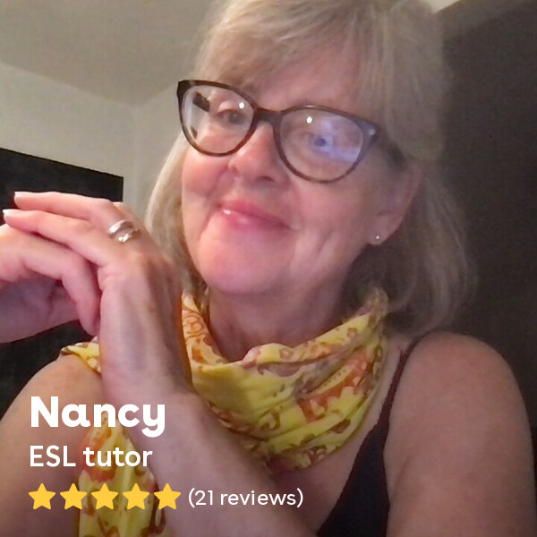 Nancy D. - SPECIAL ESL ACTIVITY: A VISIT TO THE ESL JUNGLE!  Are you ready for a fun, challenging conversation with *2* native speakers that will test your speaking ability & help you correct your main mistakes?